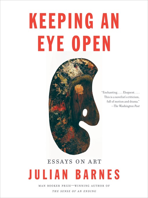 Title details for Keeping an Eye Open by Julian Barnes - Wait list